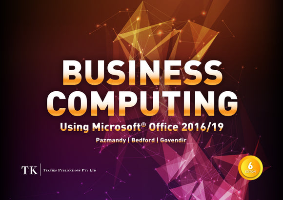 Business Computing using Microsoft Office 2016/19