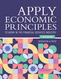Apply Economic Principles to Work in the Financial Services Industry