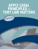 Apply Legal Principles in Tort Law Matters
