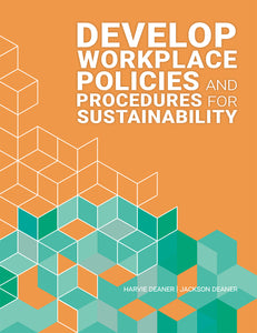 Develop Workplace Policies and Procedures for Sustainability