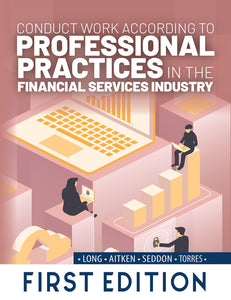 Conduct Work According to Professional Practices in the Financial Services Industry