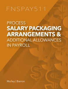 Process Salary Packaging Arrangements and Additional Allowances in Payroll