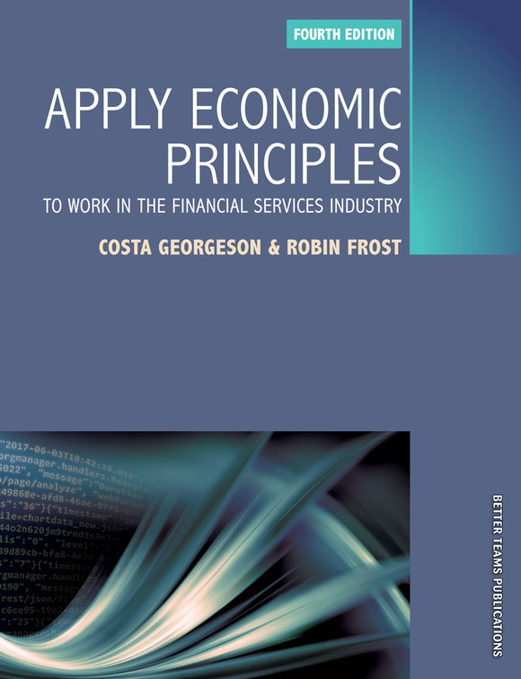 Apply Economic Principles to Work in the Financial Services Industry