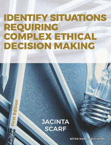 Identify Situations Requiring Complex Ethical Decision Making