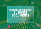 Design and Produce Business Documents