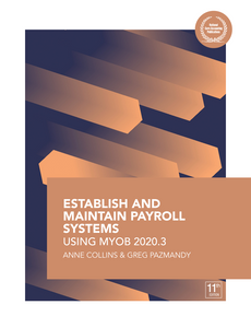 Establish and Maintain Payroll Systems using MYOB 2020.3