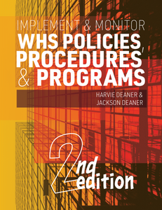 Implement and Monitor WHS Policies, Procedures and Programs