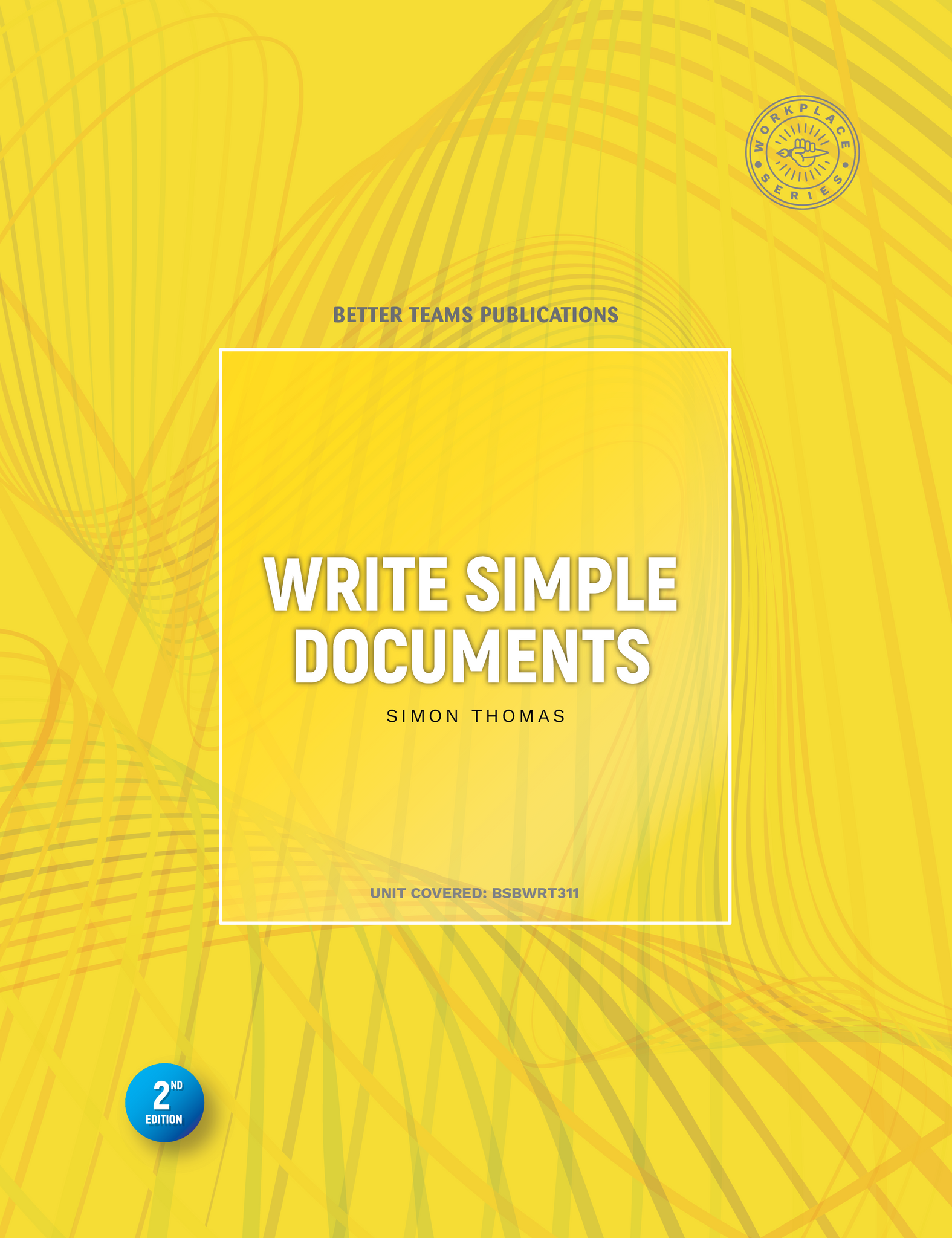 Creating Simple Documents Write Simple Documents – Learn Now Publications