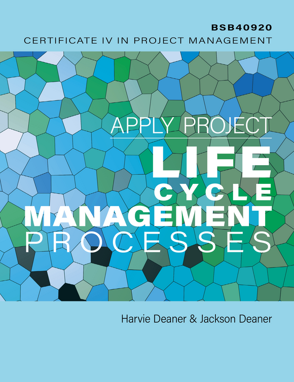 Apply Project Life Cycle Management Processes