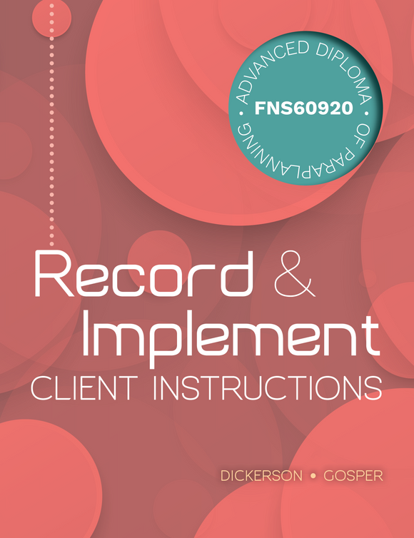 Record and Implement Client Instructions