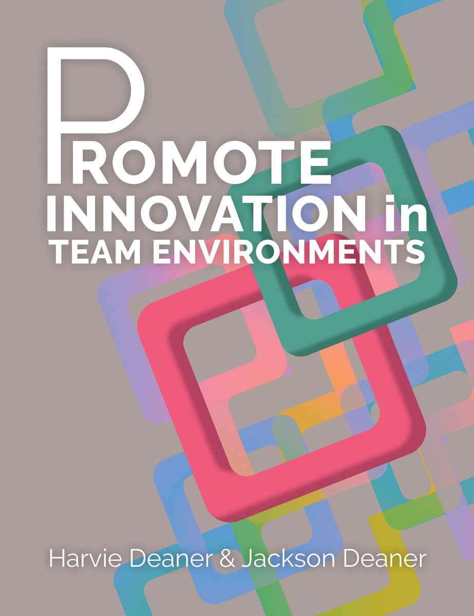 Promote Innovation in Team Environments – Learn Now Publications