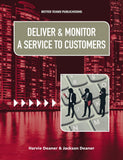 Deliver and Monitor a Service to Customers and Implement Customer Service Standards